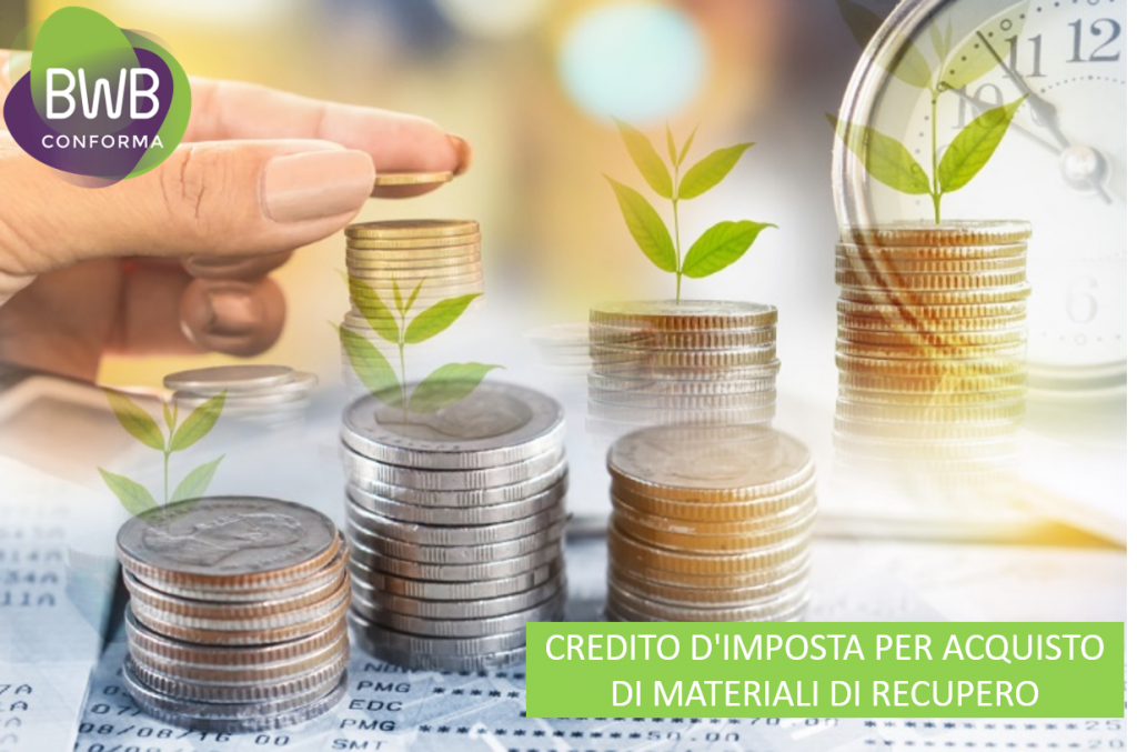 img src="CREDITO D'IMPOSTA PER ACQUISTO DI MATERIALI DI RECUPERO" alt="CREDITO D'IMPOSTA PER ACQUISTO DI MATERIALI DI RECUPERO">