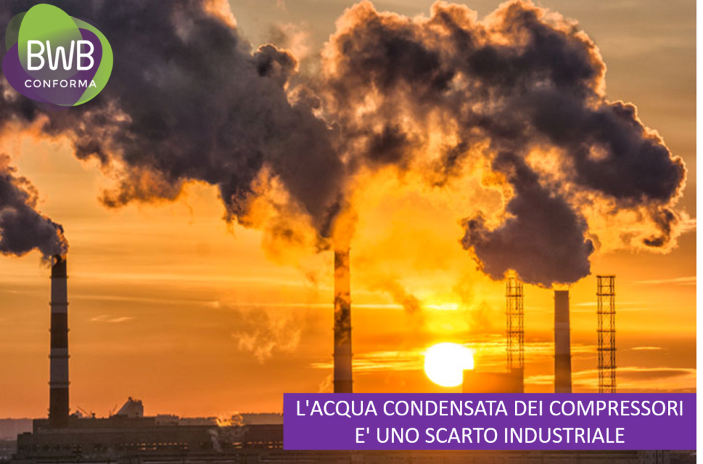 L'ACQUA CONDENSATA DEI COMPRESSORI E' UNO SCARTO INDUSTRIALE