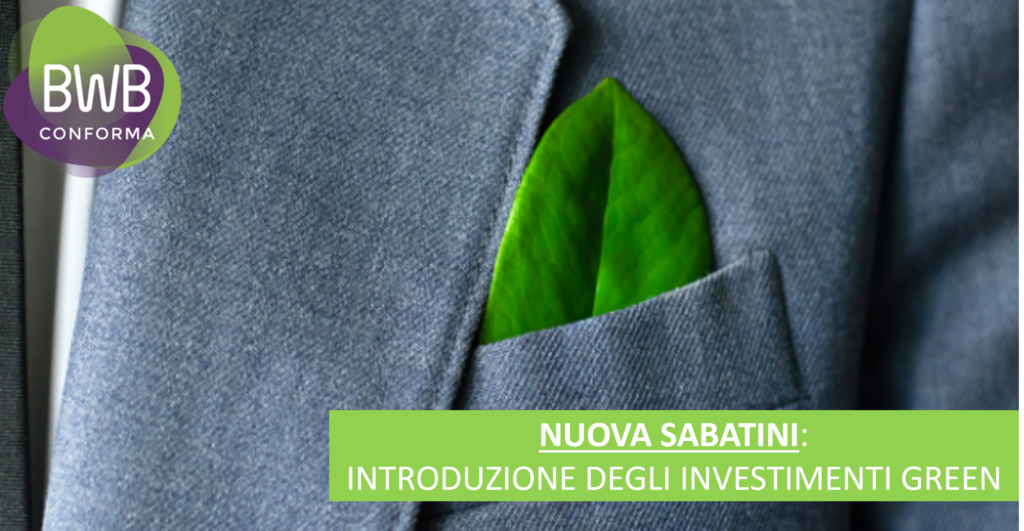 NUOVA SABATINI: INTRODUZIONE DEGLI INVESTIMENTI GREEN