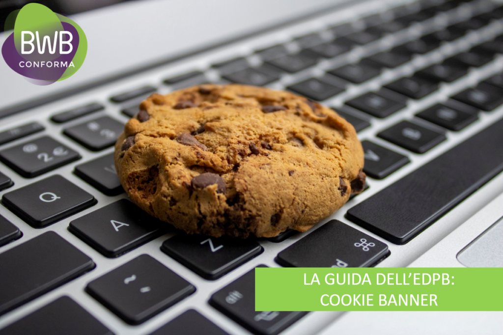 LA GUIDA DELL’EDPB: COOKIE BANNER