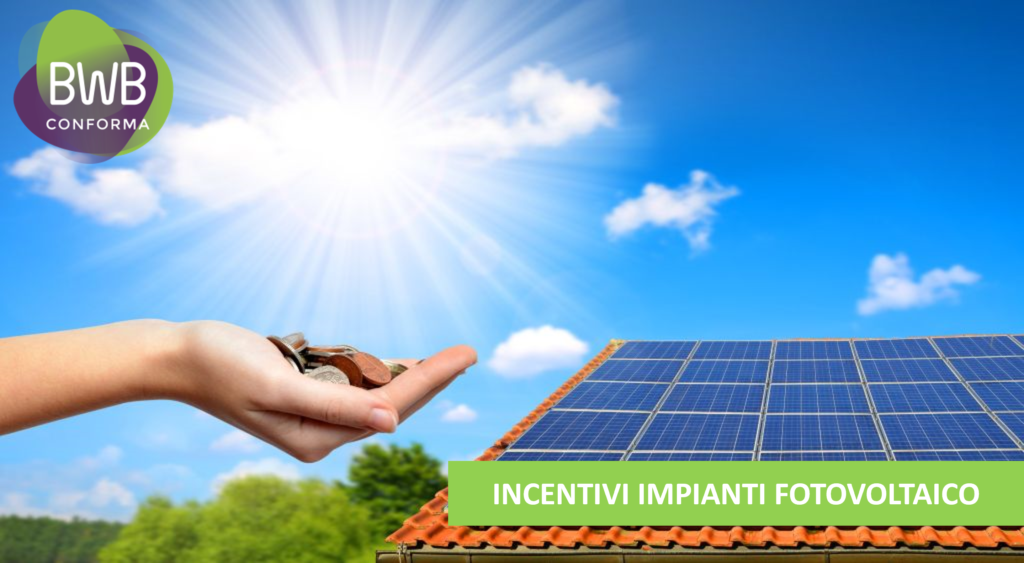 INCENTIVI IMPIANTI FOTOVOLTAICI