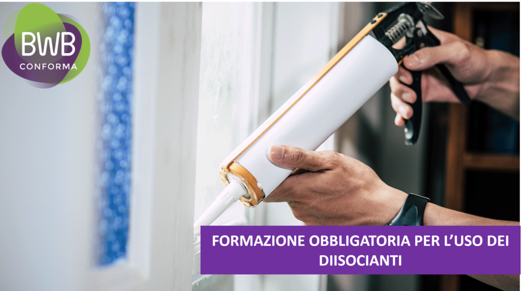 FORMAZIONE OBBLIGATORIA PER L’USO DEI DIISOCIANTI