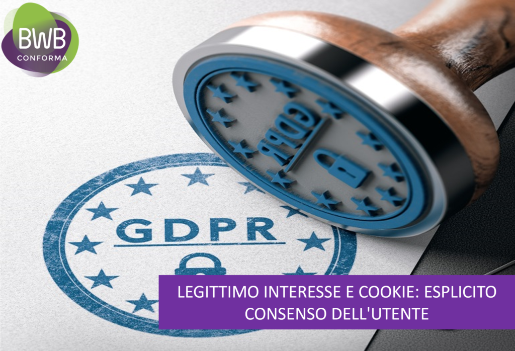 LEGITTIMO INTERESSE E COOKIE_ESPLICITO CONSENSO DELL'UTENTE