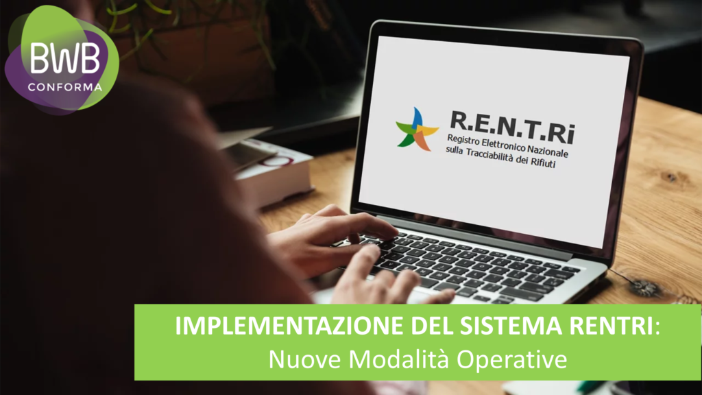 IMPLEMENTAZIONE DEL SISTEMA RENTRI: Nuove Modalità Operative