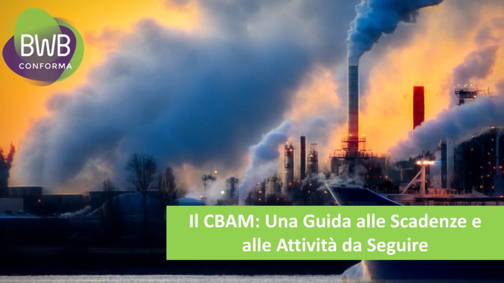 Il CBAM_Una Guida alle Scadenze e alle Attività da Seguire