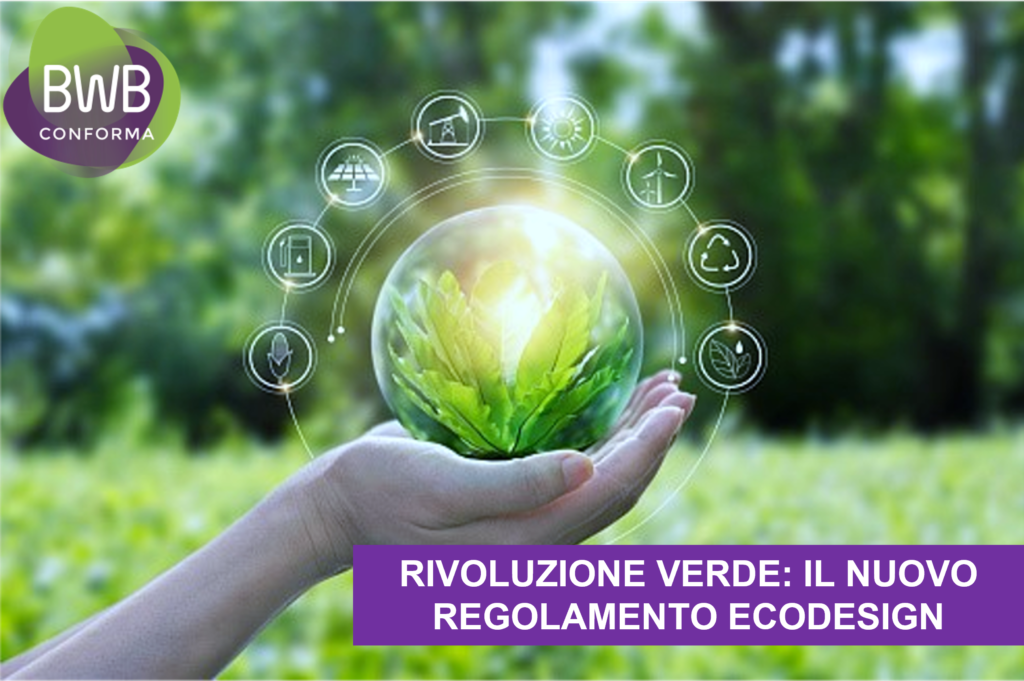 RIVOLUZIONE VERDE: IL NUOVO REGOLAMENTO ECODESIGN